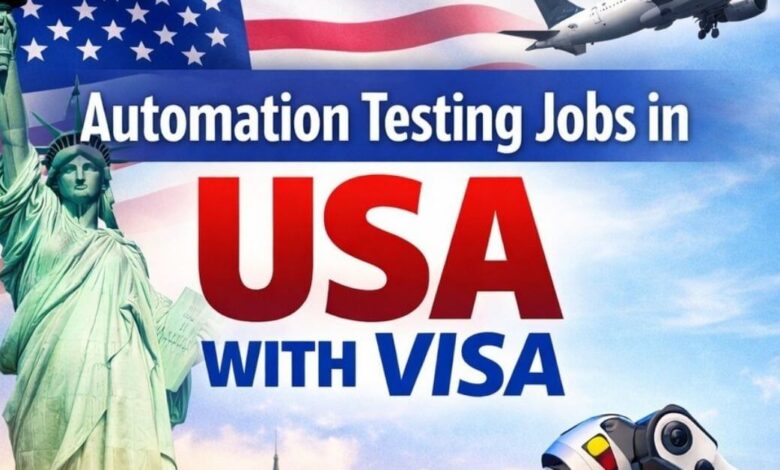 Automation Testing Jobs in USA with Visa