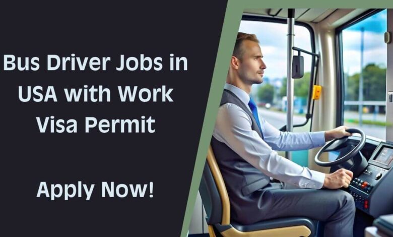 Bus Driver Jobs in USA with Work Visa Permit