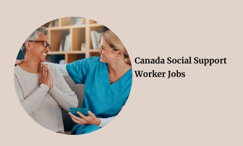 Canada Social Support Worker Jobs