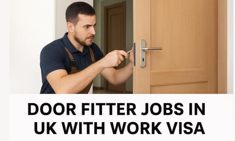 Door Fitter Jobs in UK With Work Visa