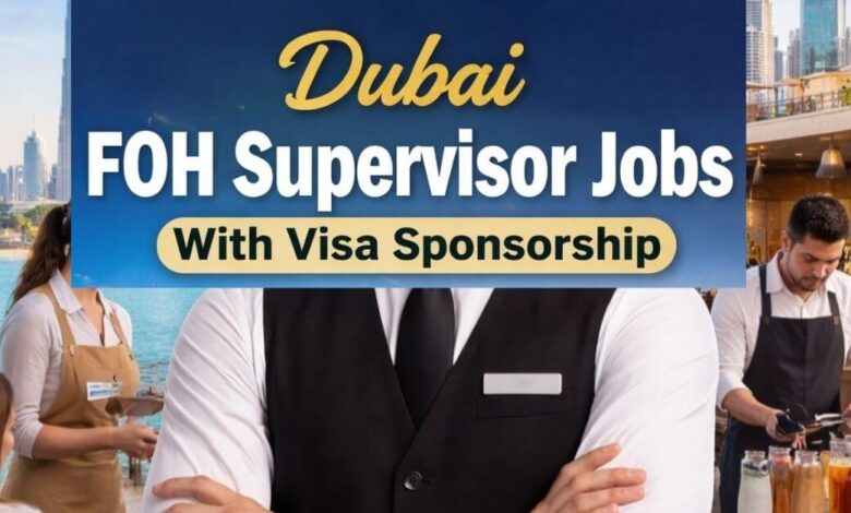 Dubai FOH Supervisor Jobs With Visa Sponsorship