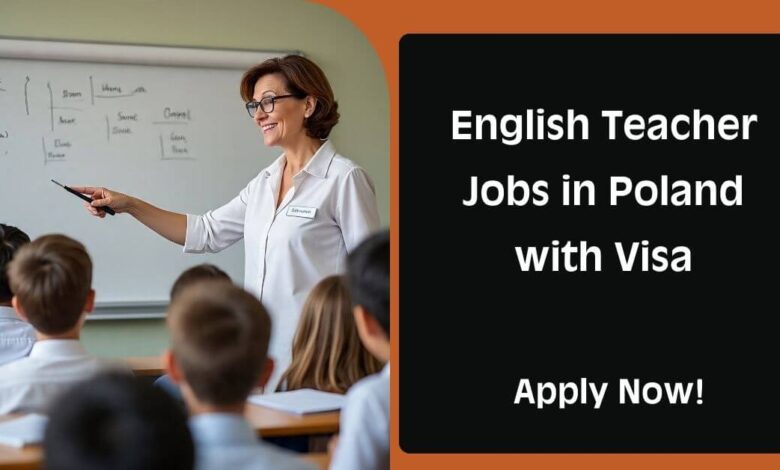 English Teacher Jobs in Poland with Visa