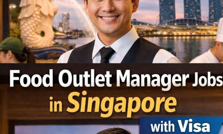 Food Outlet Manager Jobs in Singapore with Visa