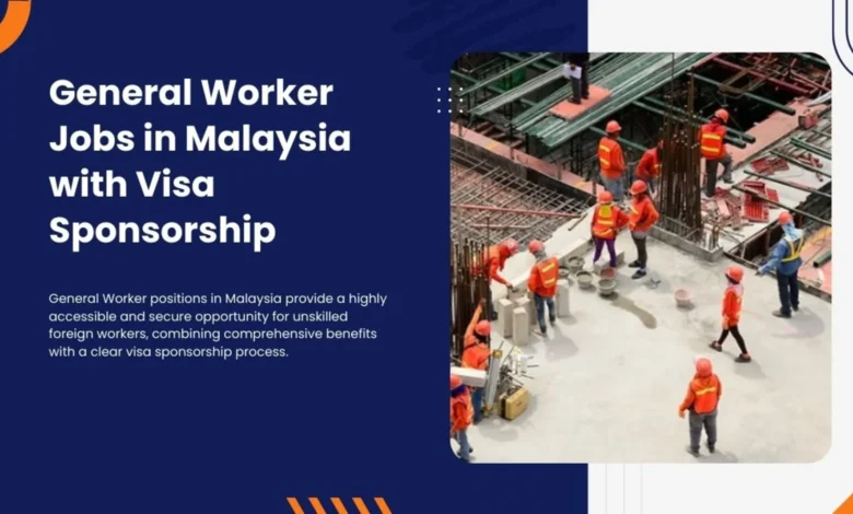 General Worker Jobs in Malaysia