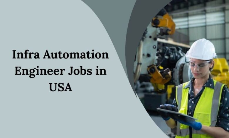 Infra Automation Engineer Jobs in USA
