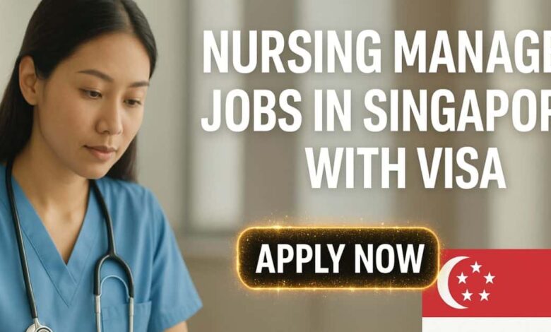 Nursing Manager Jobs in Singapore with Visa