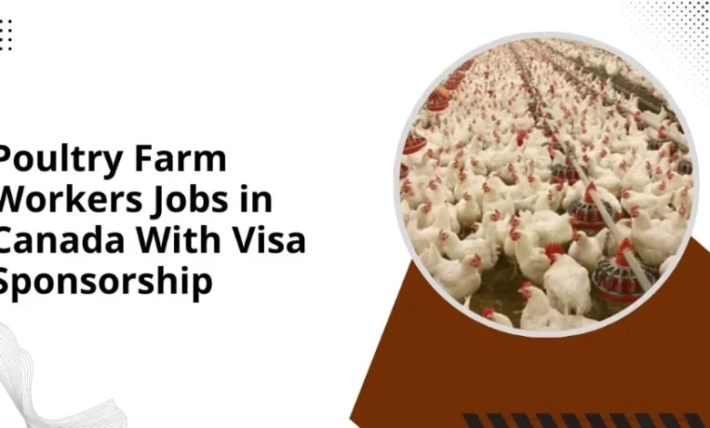Poultry Farm Workers Jobs in Canada