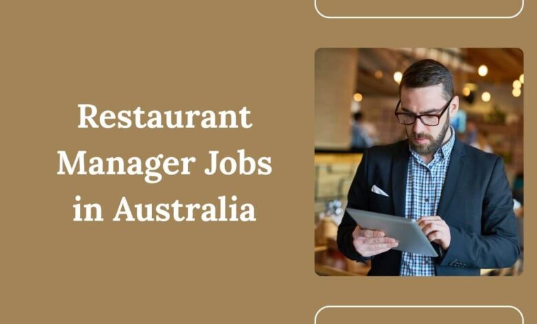 Restaurant Manager Jobs in Australia