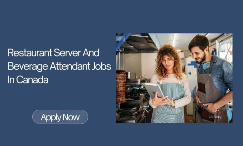 Restaurant Server And Beverage Attendant Jobs In Canada