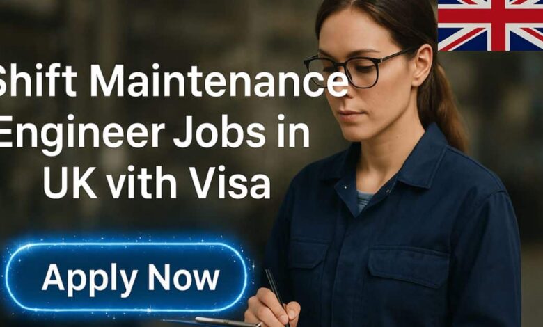 Shift Maintenance Engineer Jobs in UK with Visa
