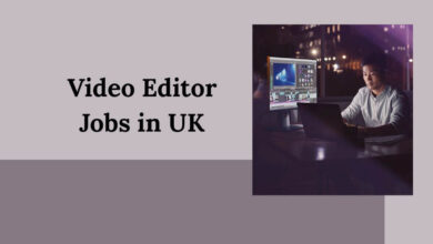 Video Editor Jobs in UK