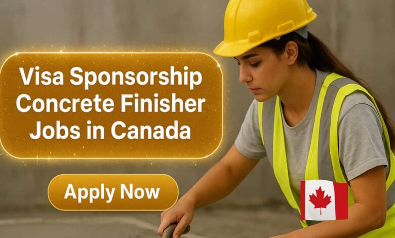 Visa Sponsorship Concrete Finisher Jobs in Canada