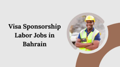 Visa Sponsorship Labor Jobs in Bahrain