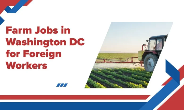 Farm Jobs in Washington, DC