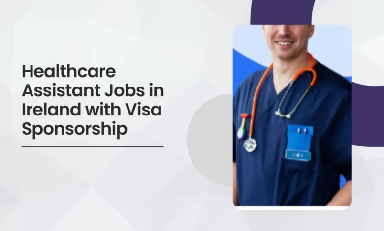 Healthcare Assistant Jobs in Ireland