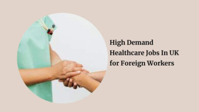 High Demand Healthcare Jobs In UK for Foreign Workers