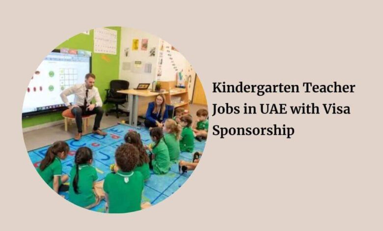 Kindergarten Teacher Jobs in UAE with Visa Sponsorship