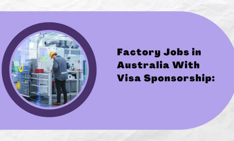 Factory Jobs in Australia
