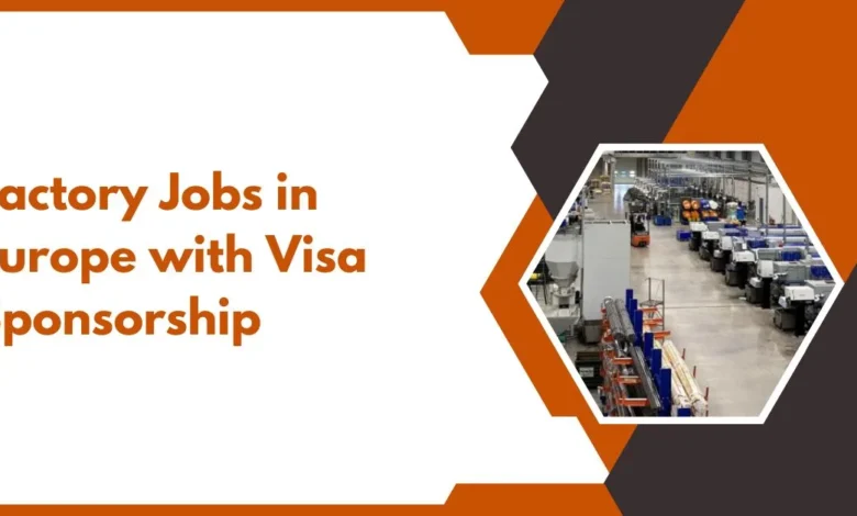 Factory Jobs in Europe