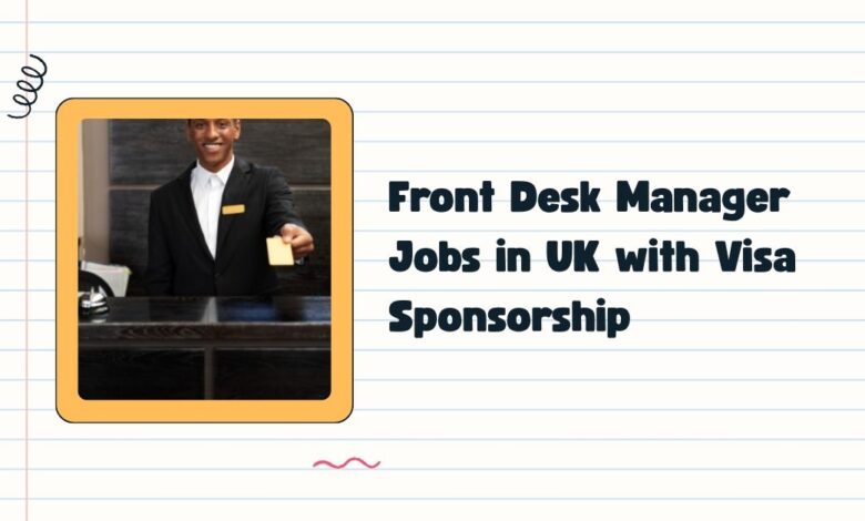 Front Desk Manager Jobs in UK